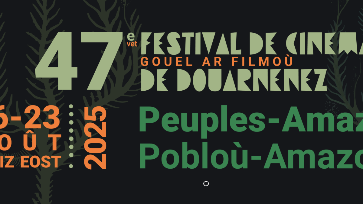 47e édition du Festival de cinéma de Douarnenez