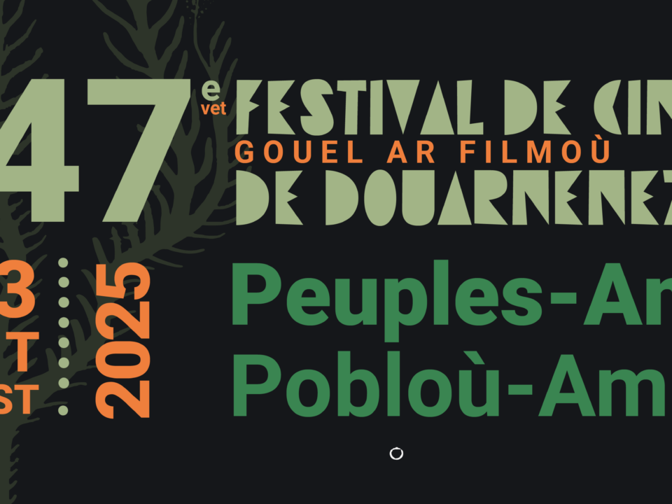 47e édition du Festival de cinéma de Douarnenez